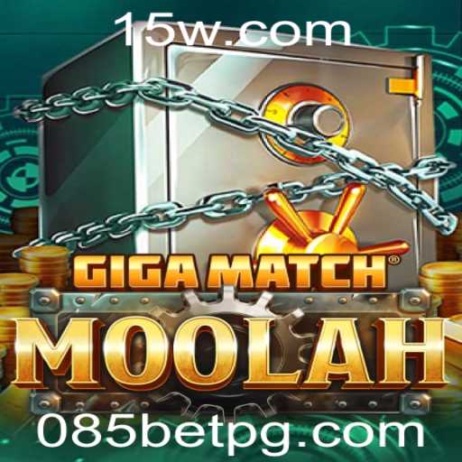 Descubra o Fascinante Mundo do GigaMatchMoolah com 085bet